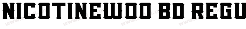NicotineW00 Bd Regul字体转换 NicotineW00 Bd Regul字体转换